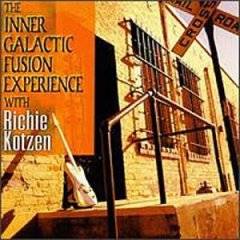 Richie Kotzen : Inner Galactic Fusion Experience